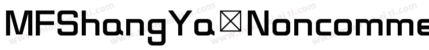MFShangYa Noncommercial Regula字体转换